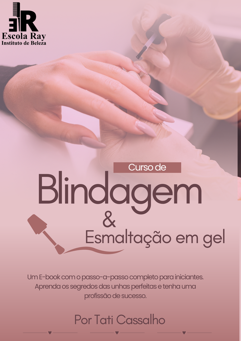 Apostila de Blindagem & Esmaltação em gel completa! - Ebook